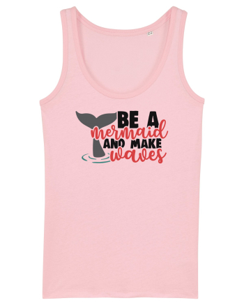 Be A Mermaid And Make Waves Cotton Pink