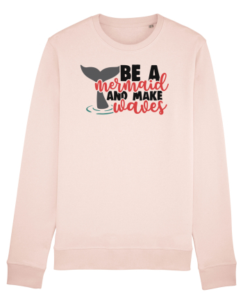 Be A Mermaid And Make Waves Candy Pink