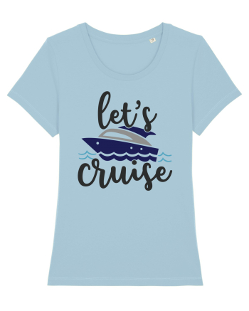 Let's Cruise Sky Blue