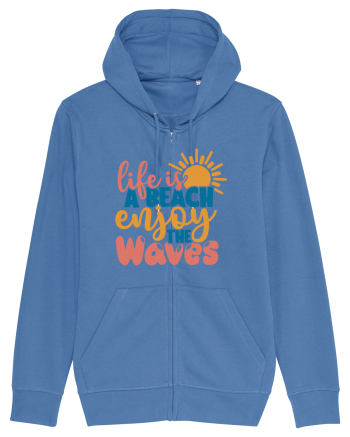 Life is a beach enjoy the waves Bright Blue