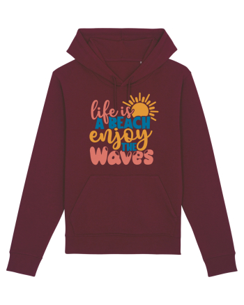 Life is a beach enjoy the waves Burgundy
