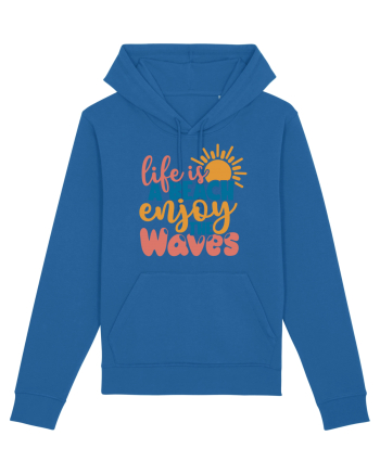 Life is a beach enjoy the waves Royal Blue