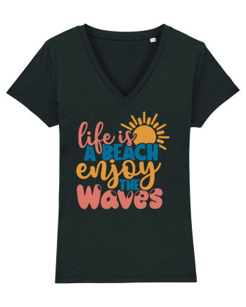 Life is a beach enjoy the waves Black