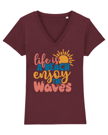 Life is a beach enjoy the waves Burgundy