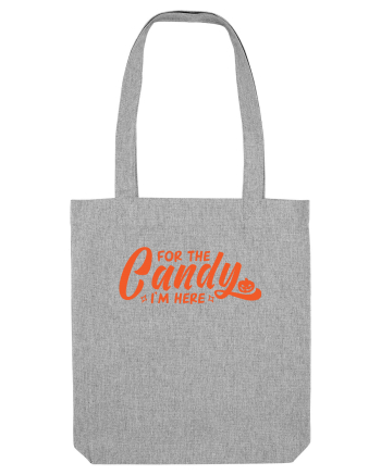 For the candy I'm here Heather Grey