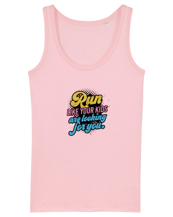 Run like your kids are looking for you Cotton Pink