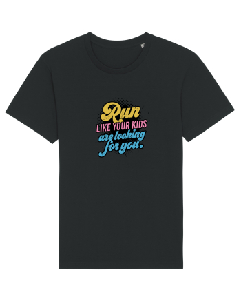 Run like your kids are looking for you Black