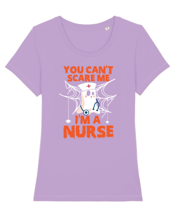 You can't scare me I'm a nurse Lavender Dawn