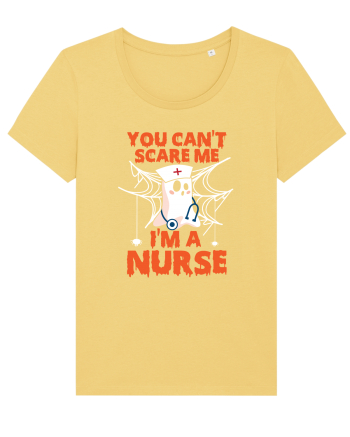 You can't scare me I'm a nurse Jojoba