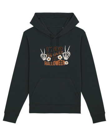 It's Never Too Early For Halloween Black