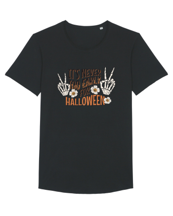 It's Never Too Early For Halloween Black