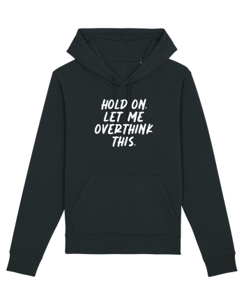 Let me overthink this Black