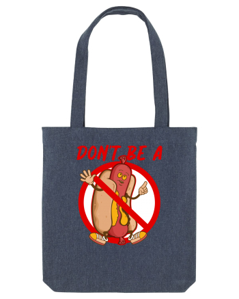 Dont be a weiner Midnight Blue