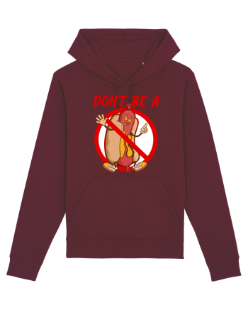 Dont be a weiner Burgundy