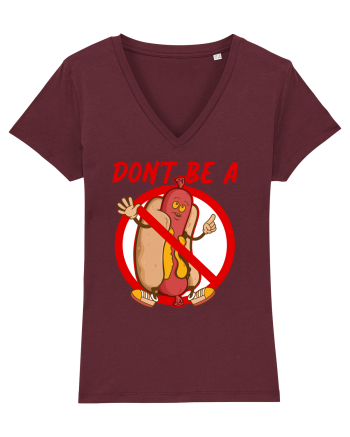 Dont be a weiner Burgundy