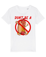 Dont be a weiner Tricou mânecă scurtă  Copii Mini Creator