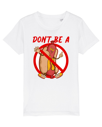 Dont be a weiner White