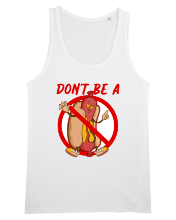 Dont be a weiner White
