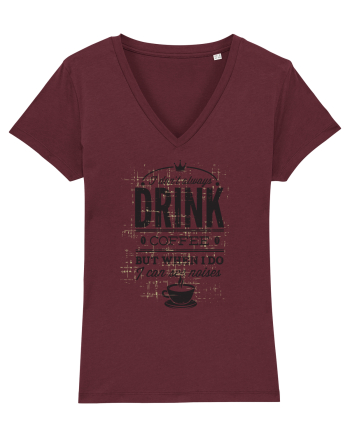 I Don't Always Drink Coffee Burgundy
