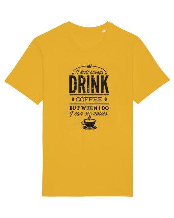 I Don't Always Drink Coffee Spectra Yellow