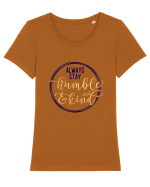 Always Stay Humble And Kind Tricou mânecă scurtă guler larg fitted Damă Expresser