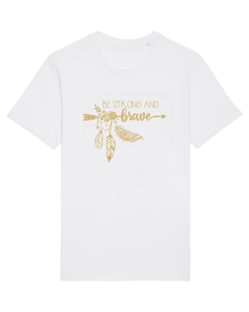 Be Strong And Brave White