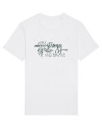 Be Strong And Brave Tricou mânecă scurtă Unisex Rocker