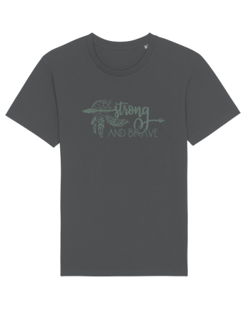 Be Strong And Brave Anthracite