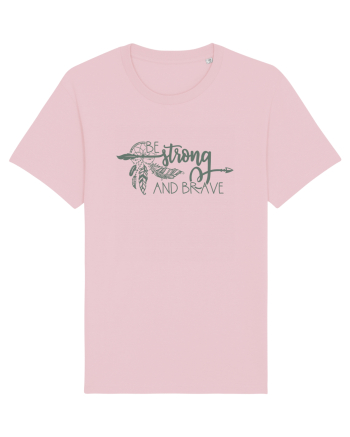 Be Strong And Brave Cotton Pink