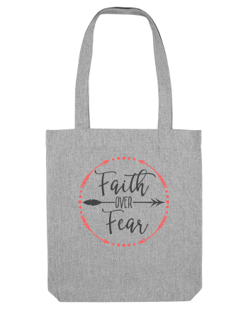 Faith Over Fear Heather Grey