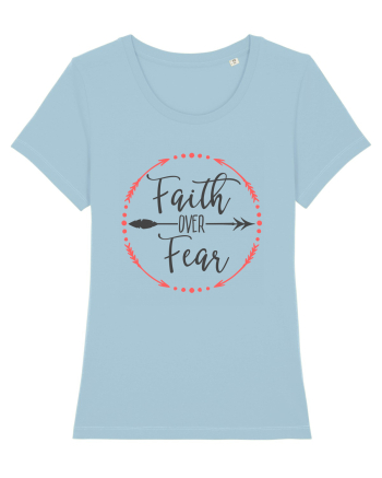 Faith Over Fear Sky Blue