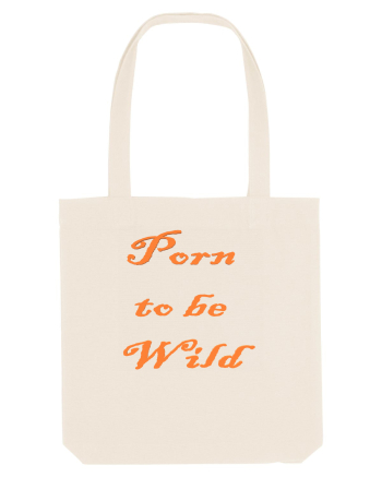 Porn to be wild Natural