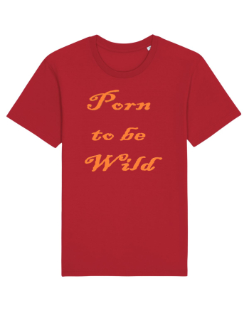 Porn to be wild Red