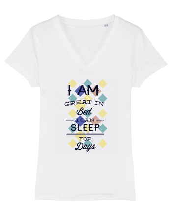 I Am Great In Bed I Can Sleep For Days White