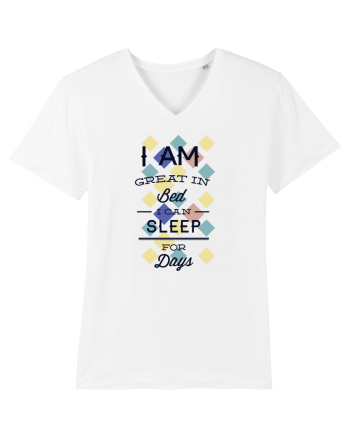 I Am Great In Bed I Can Sleep For Days White