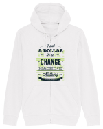 I put a dollar in a chnage machine, nothing changed Hanorac cu fermoar Unisex Connector