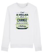 I put a dollar in a chnage machine, nothing changed Bluză mânecă lungă Unisex Rise