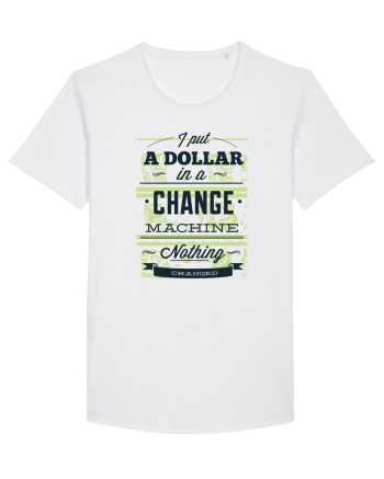 I put a dollar in a chnage machine, nothing changed White