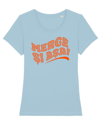 Merge și așa! Sky Blue