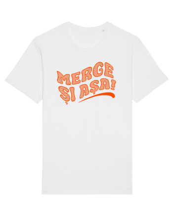 Merge și așa! White
