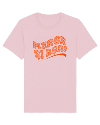 Merge și așa! Cotton Pink