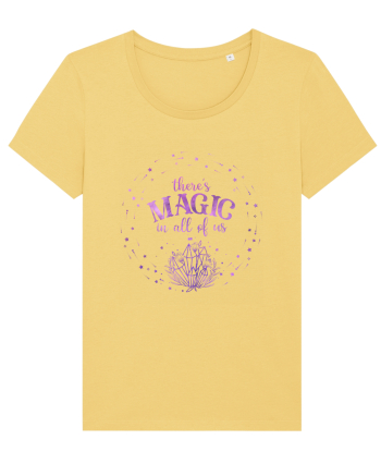 There's Magic In All Of Us Mystic Jojoba