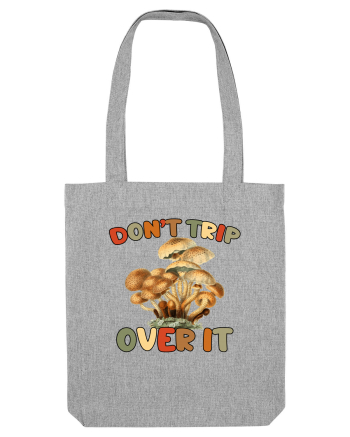 Don't Trip Over It Heather Grey