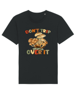 Don't Trip Over It Tricou mânecă scurtă Unisex Rocker