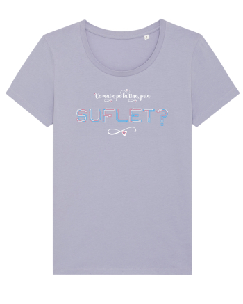 Ce mai e pe la tine, prin suflet? Lavender