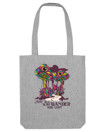 Not All Who Wander Are Lost Heather Grey