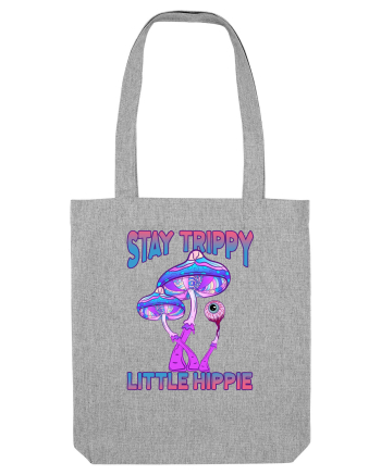 Stay Trippy Little Hippie Retro Psychedelic Heather Grey