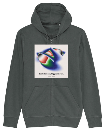 Dont believe everything your mind says Anthracite