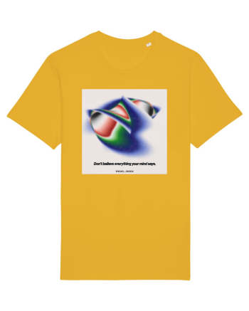 Dont believe everything your mind says Spectra Yellow
