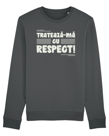 Tratează-mă cu respect! Anthracite
